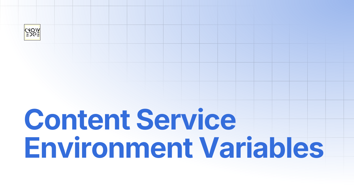 Content Service Environment Variables | Sunbird Knowlg